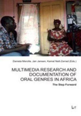Multimedia Research and Documentation of Oral Genres in Africa: The Step Forward