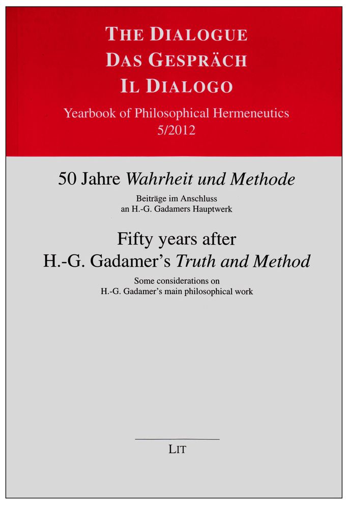 50 Jahre Wahrheit und Methode: Beiträge Im Anschluss an H.-G. Gadamers Hauptwerk