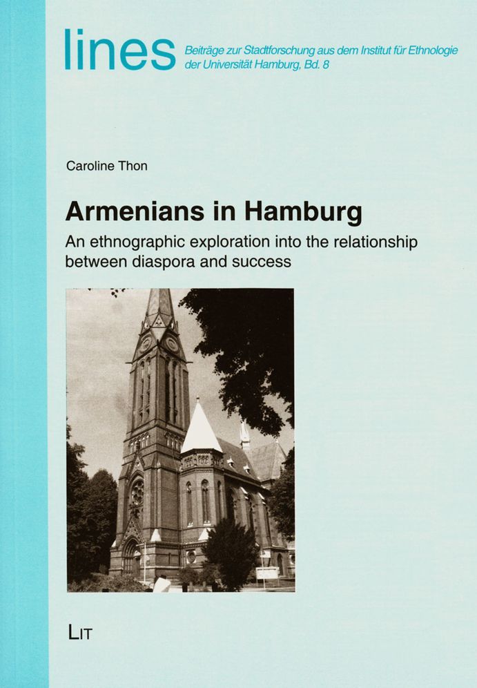 Armenians in Hamburg: An Ethnographic Exploration into the Relationship Between Diaspora and Success
