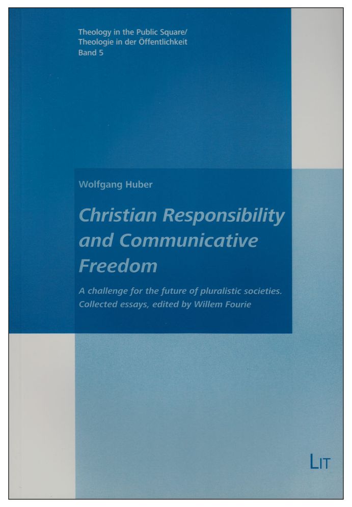 Christian Responsibility and Communicative Freedom: A Challenge for the Future of Pluralistic Societies