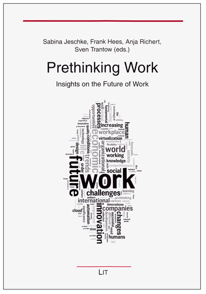 Prethinking Work: Insights on the Future of Work