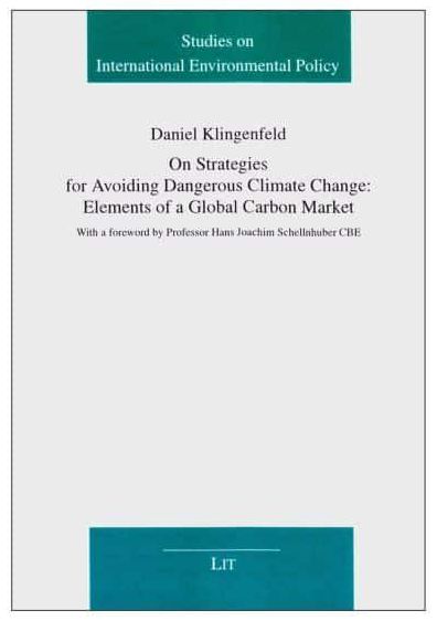 On Straegies for Avoiding Dangerous Climate Change: Elements of a Global Carbon Market