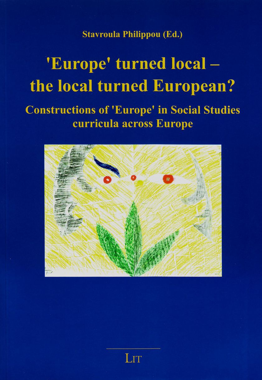 Europe Turned Local - the Local Turned European?: Constructions of Europe in Social Studies Curricula Across Europe