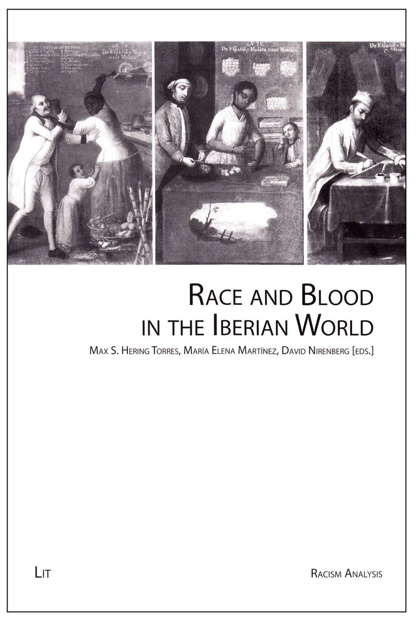 Race and Blood in the Iberian World
