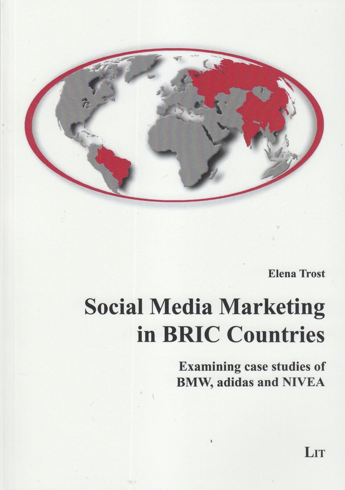 Social Media Marketing in Bric Countries: The Cases of Bmw, Adidas, and Nivea