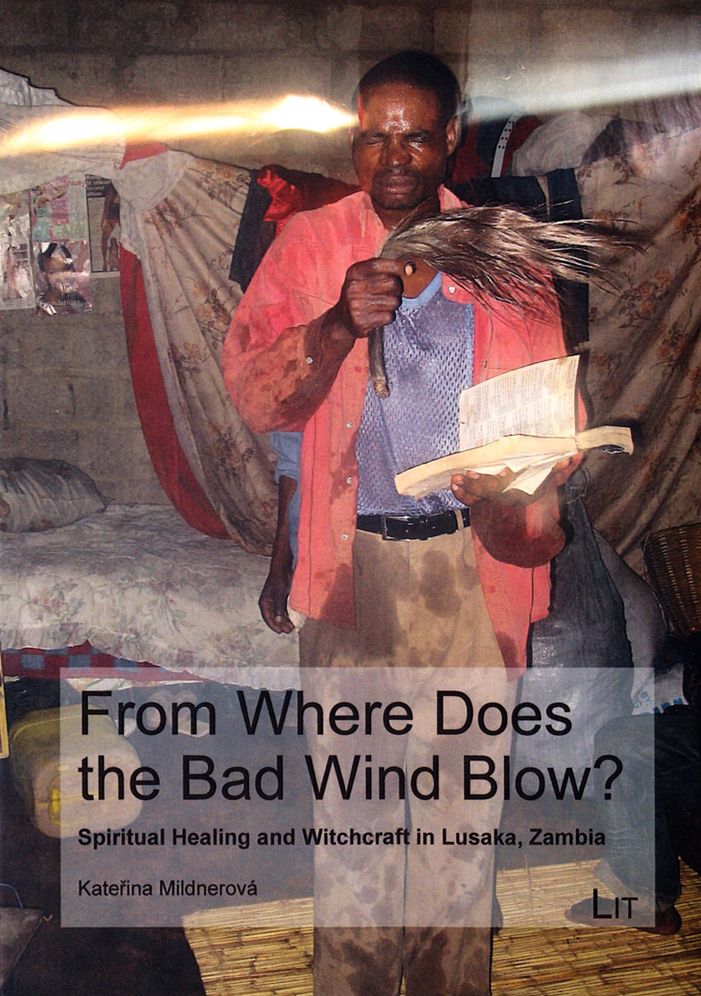 From Where the Bad Wind Blows?: Spiritual Healing and Witchcraft in Lusaka, Zambia