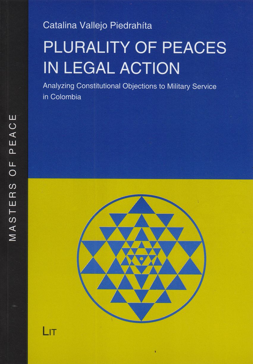 Plurality of Peaces in Legal Action: Analyzing Constitutional Objections to Military Service in Colombia