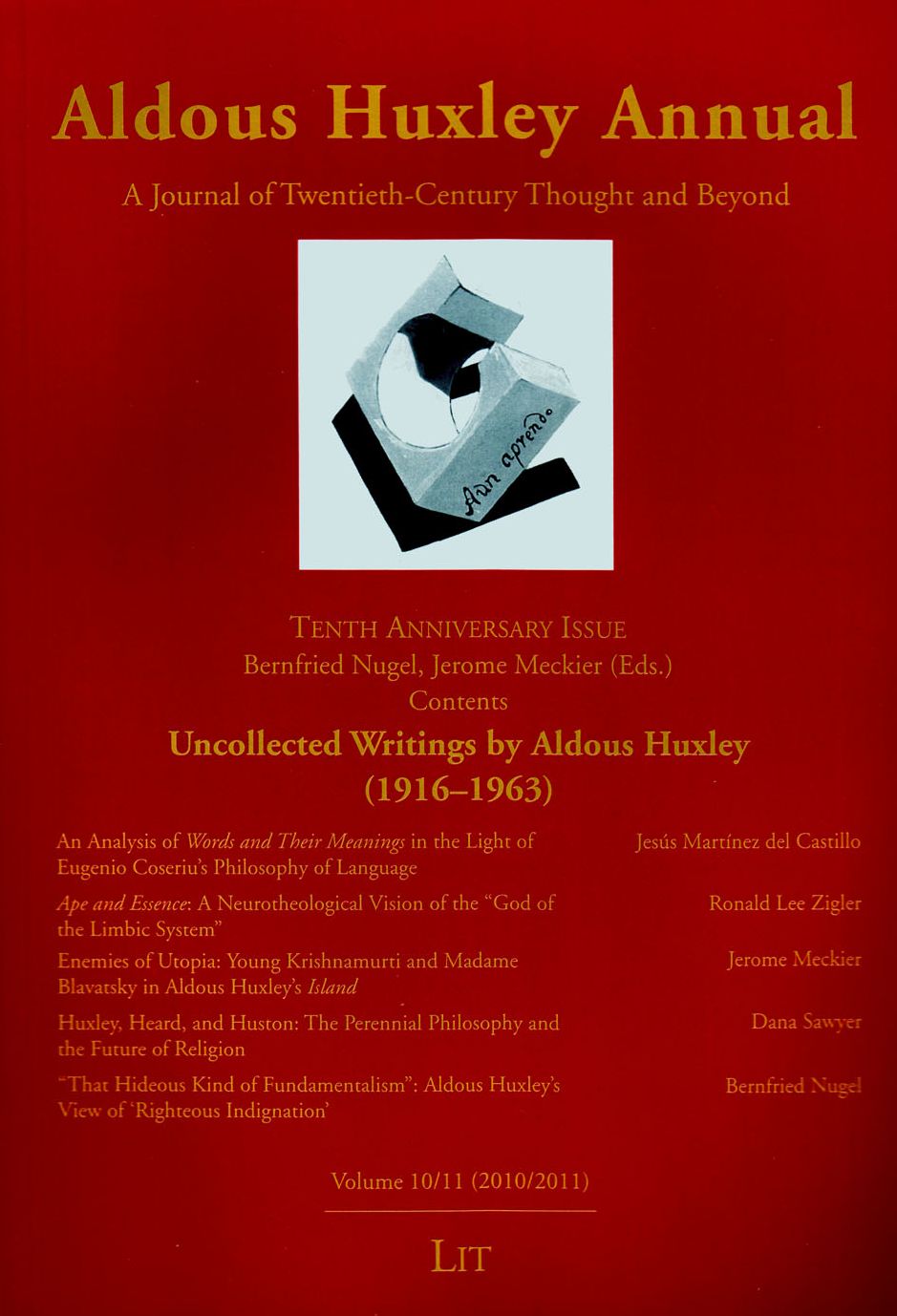 Aldous Huxley Annual: Volume 10/11 (2010/2011)