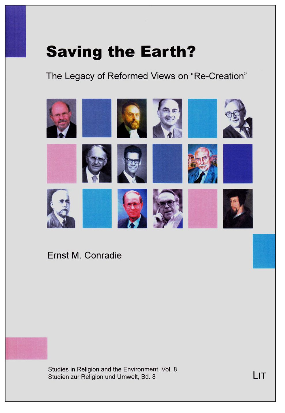 Saving the Earth? : The Legacy of Reformed Views on "Re-Creation"