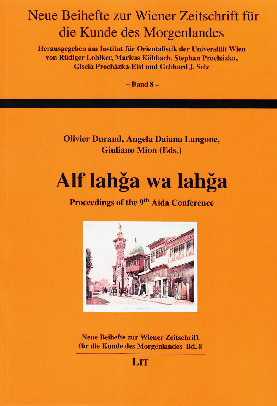 Alf Lahga Wa Lahga: Proceedings of the 9th Aida Conference