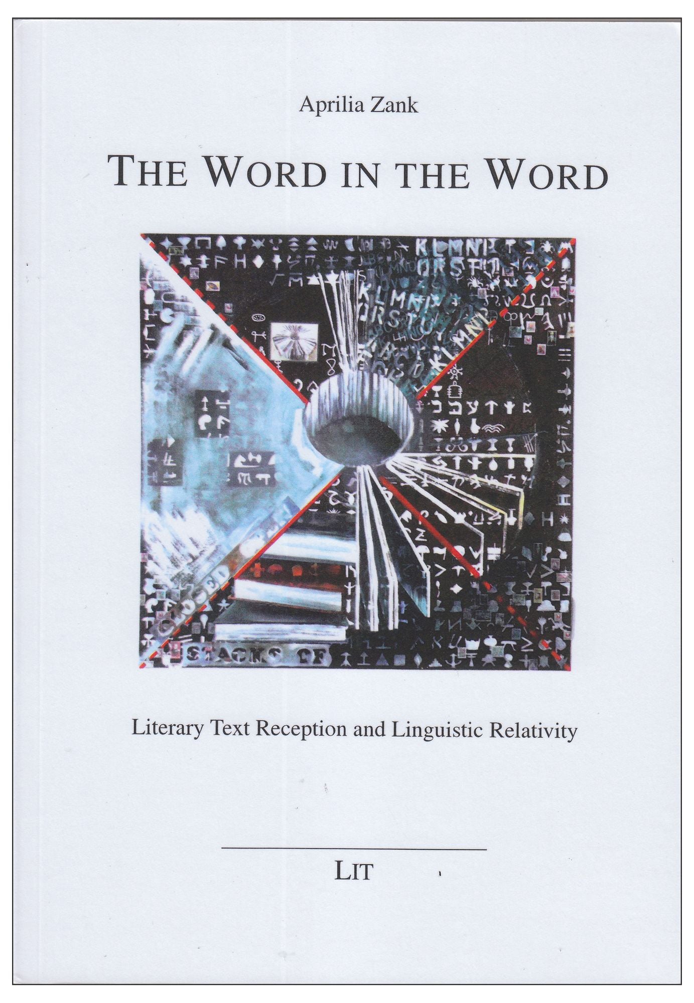 The Word in the Word: Literary Text Reception and Linguistic Relativity