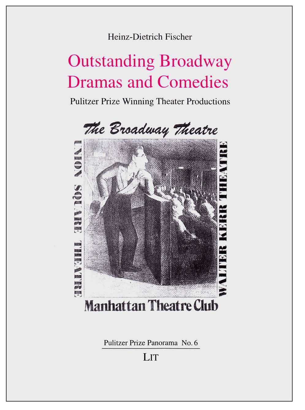 Outstanding Broadway Dramas and Comedies: Pulitzer Prize Winning Theater Productions