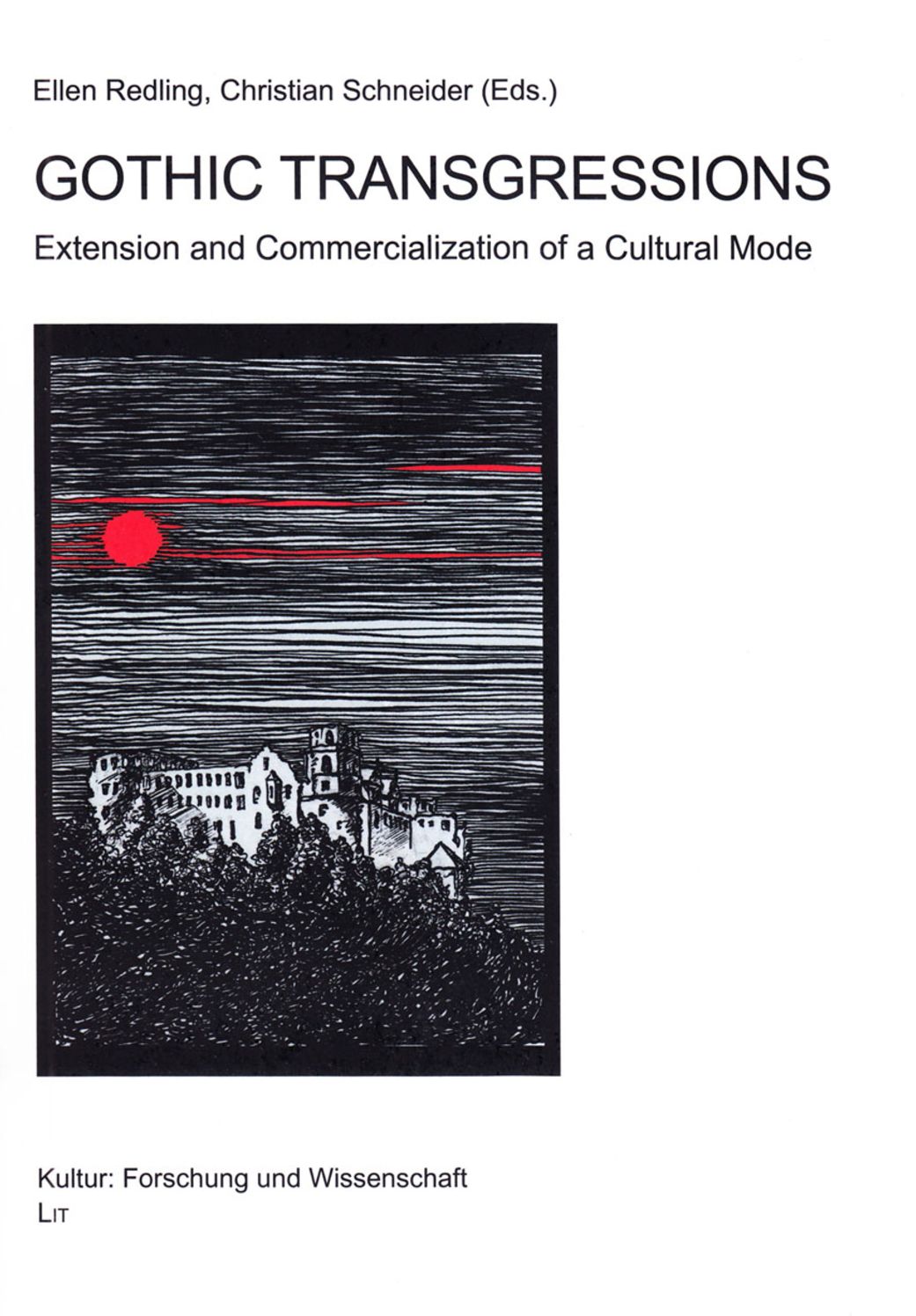 Gothic Transgressions: Extension and Commercialization of a Cultural Mode