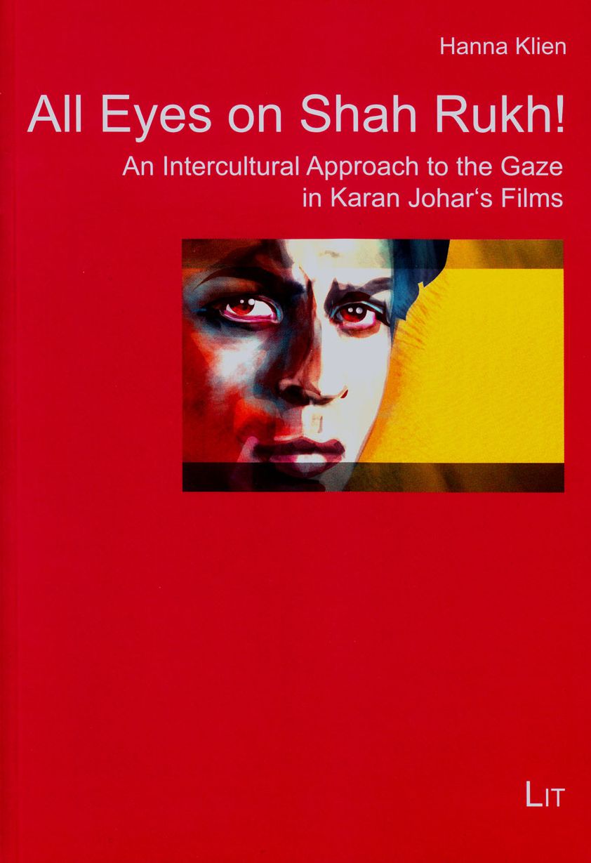 All Eyes on Shah Rukh! : An Intercultural Approach to the Gaze in Karan Johar's Films