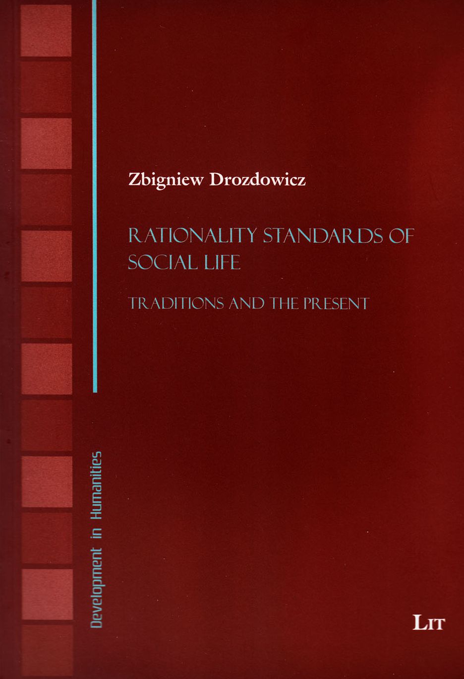 Rationality Standards of Social Life: Traditions and the Present