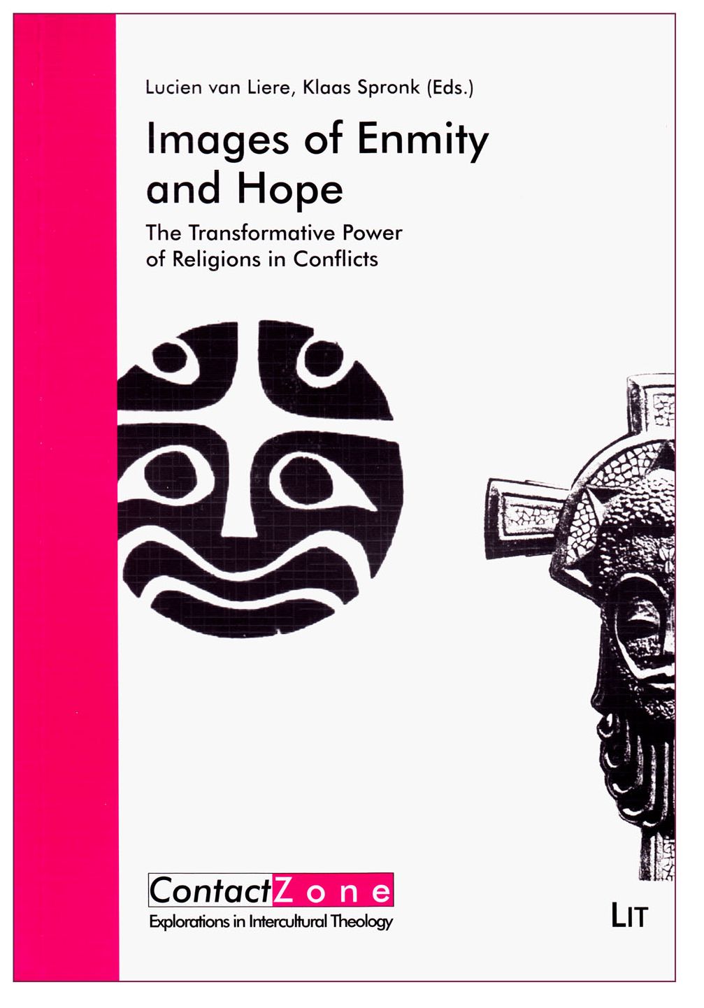 Images of Enmity and Hope: The Transformative Power of Religions in Conflicts