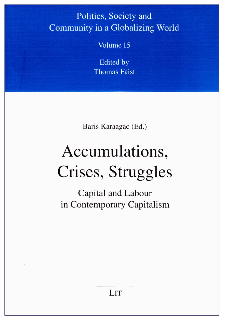 Accumulations, Crises, Struggles: Capital and Labour in Contemporary Capitalism