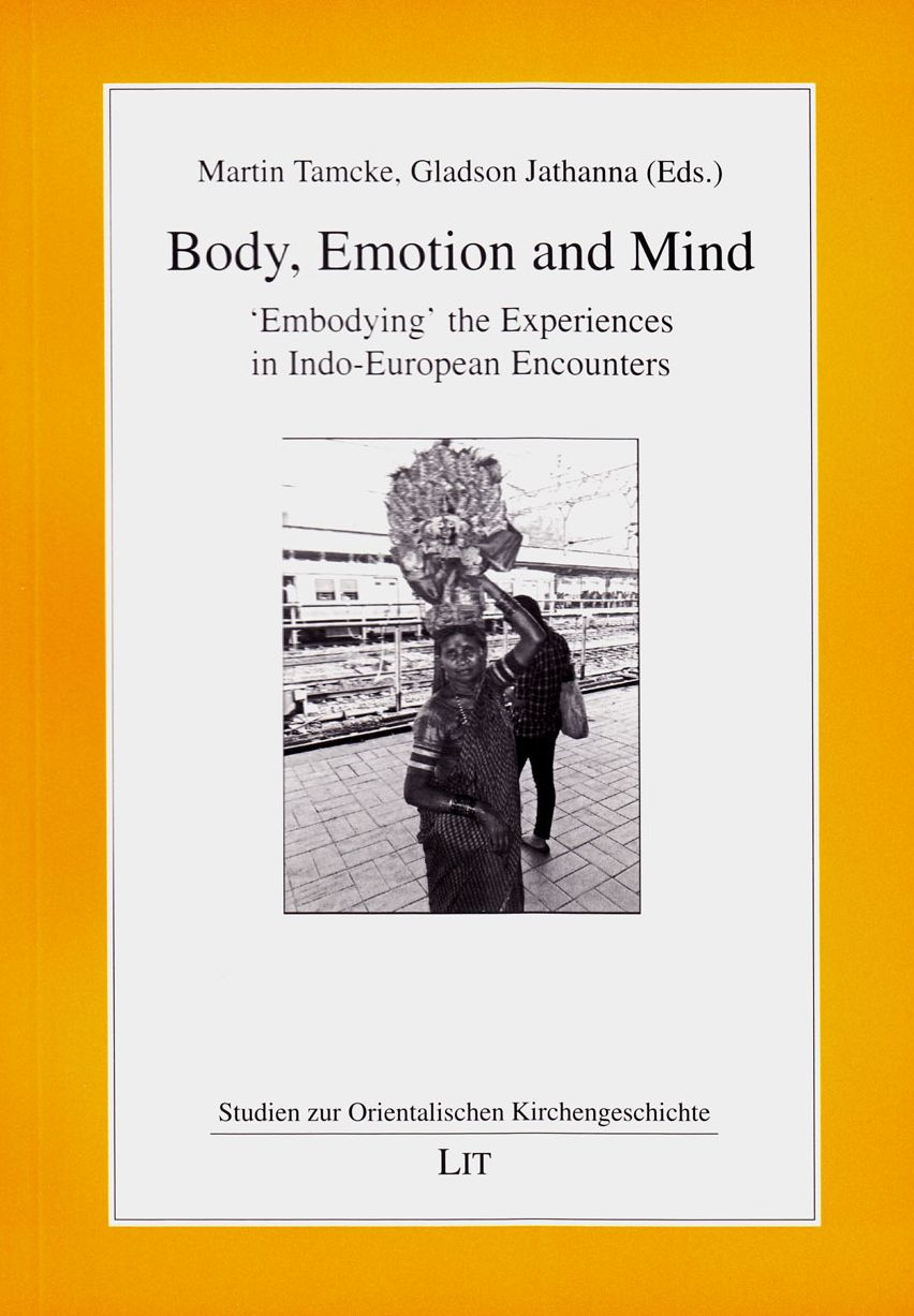 Body, Emotion and Mind: 'Embodying' the Experiences in Indo-European Encounters
