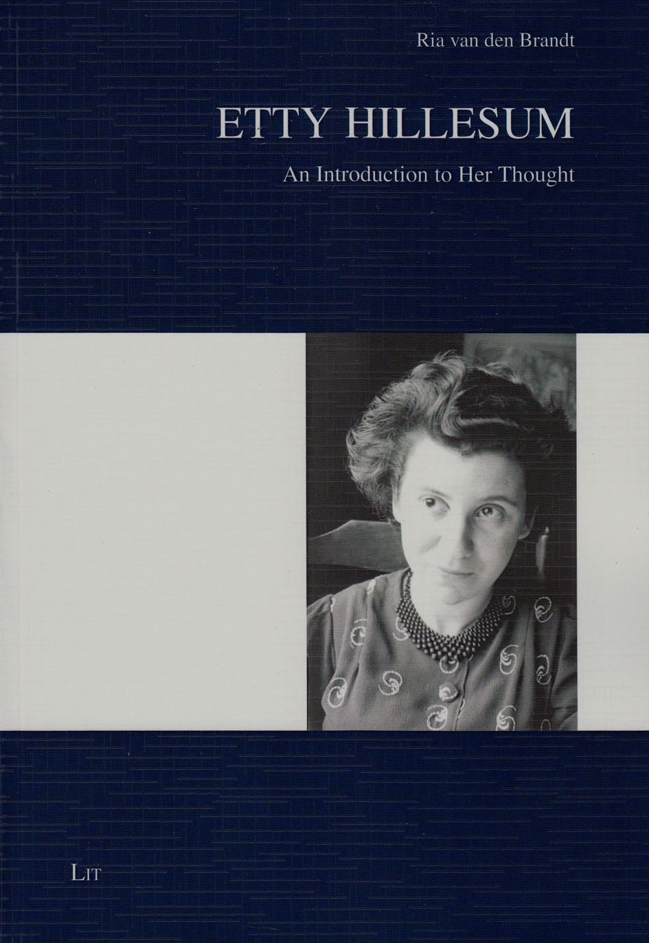 Etty Hillesum: An Introduction to Her Thought