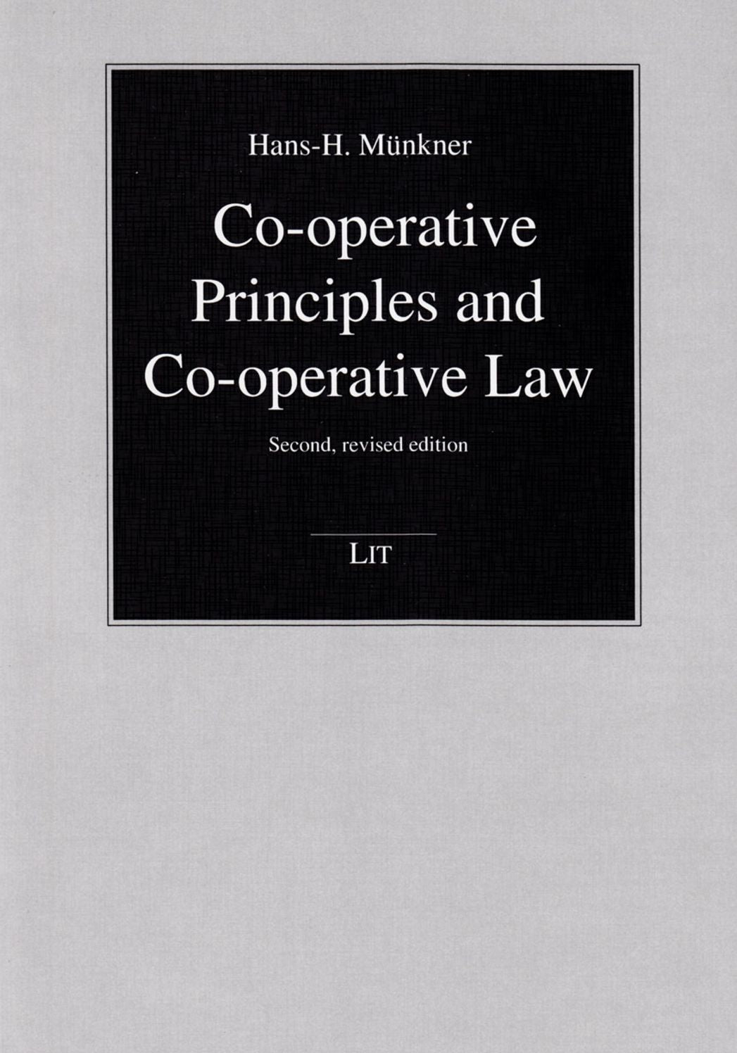 Co-Operative Principles and Co-Operative Law: Second, Revised Edition