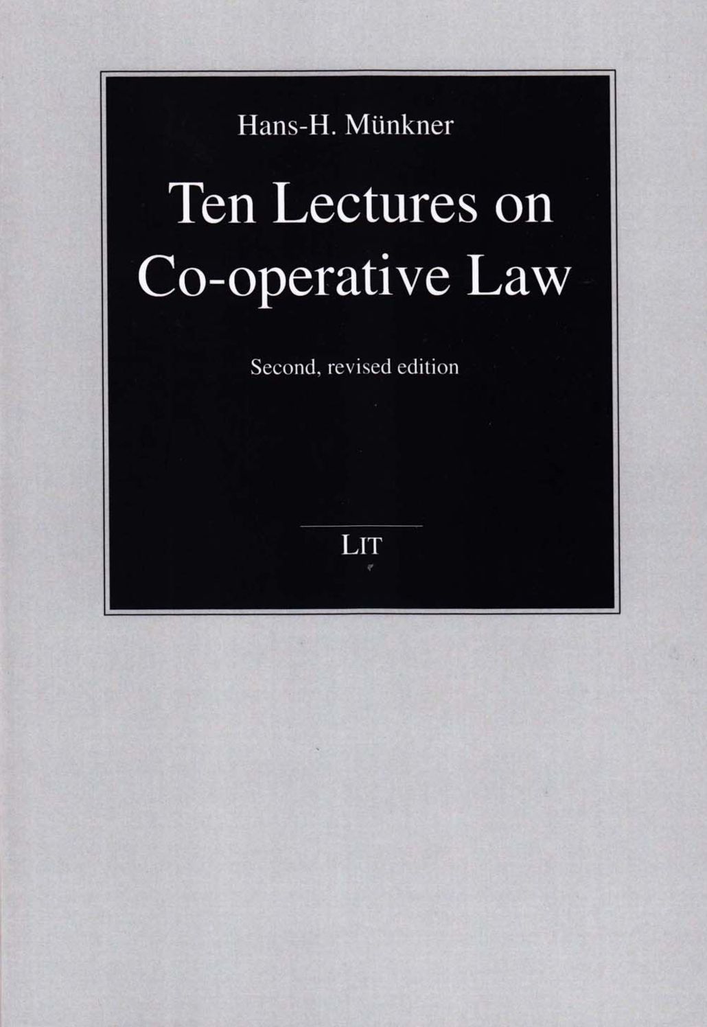 Ten Lectures on Co-Operative Law: Second, Revised Edition