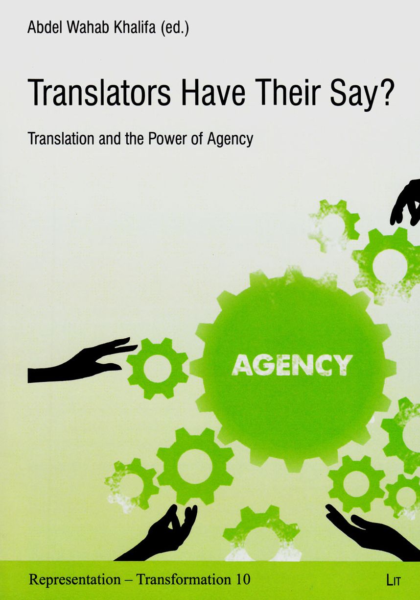 Translators Have Their Say?: Translation and the Power of Agency