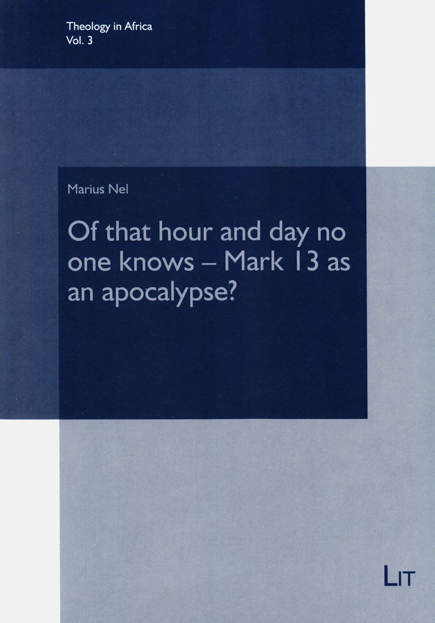 Of That Hour and Day No One Knows - Mark 13 as an Apocalypse?