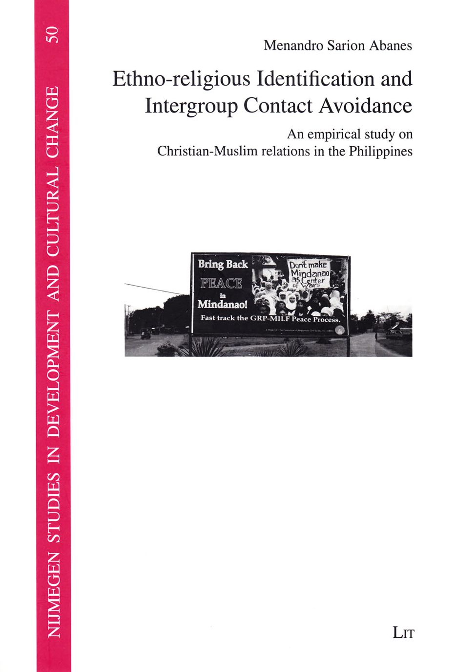 Ethno-Religious Identification and Intergroup Contact Avoidance: An Empirical Study on Christian-Muslim Relations in the Philippines