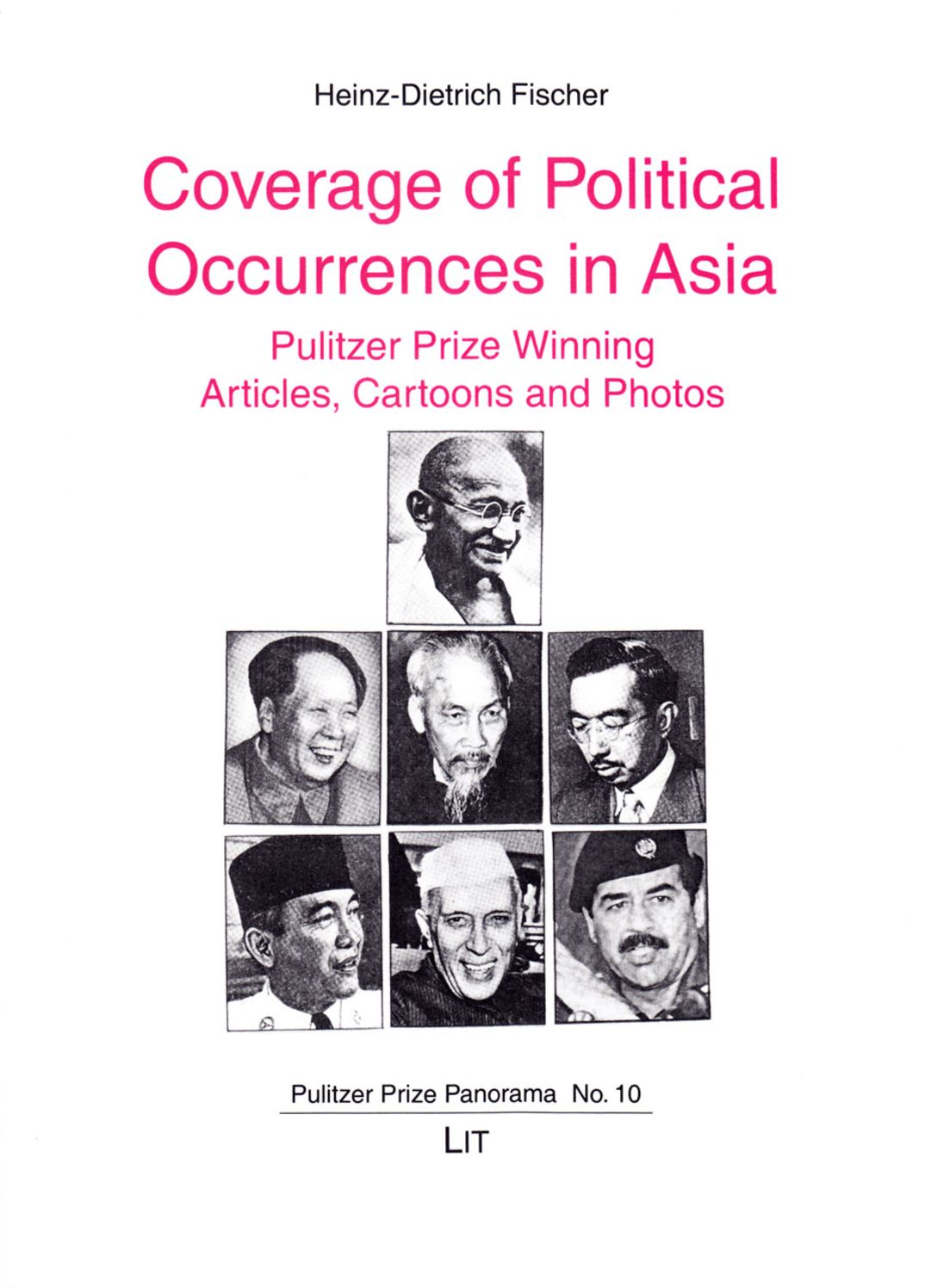 Coverage of Political Occurrences in Asia: Pulitzer Prize Winning Articles, Cartoons and Photos