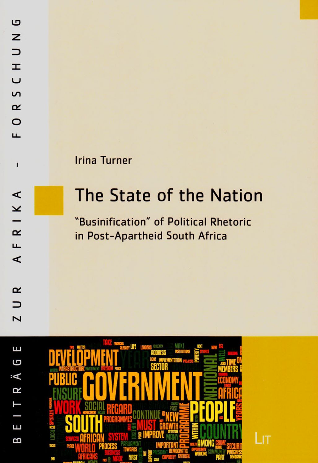 The State of the Nation: "Businification" of Political and Rhetoric in Post-Apartheid South Africa