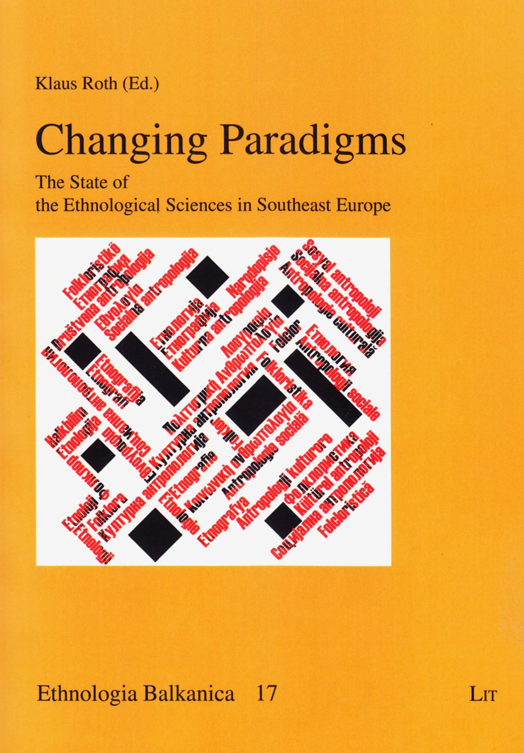 Changing Paradigms: The State of the Ethnological Sciences in Southeast Europe