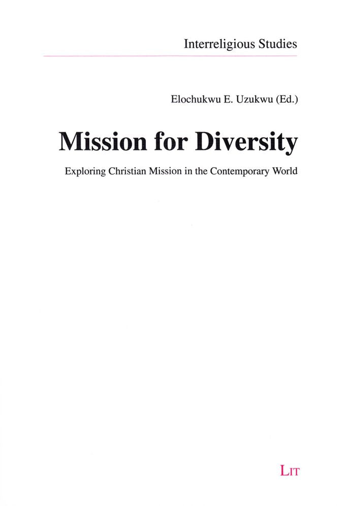 Mission for Diversity : Exploring Christian Mission in the Contemporary World