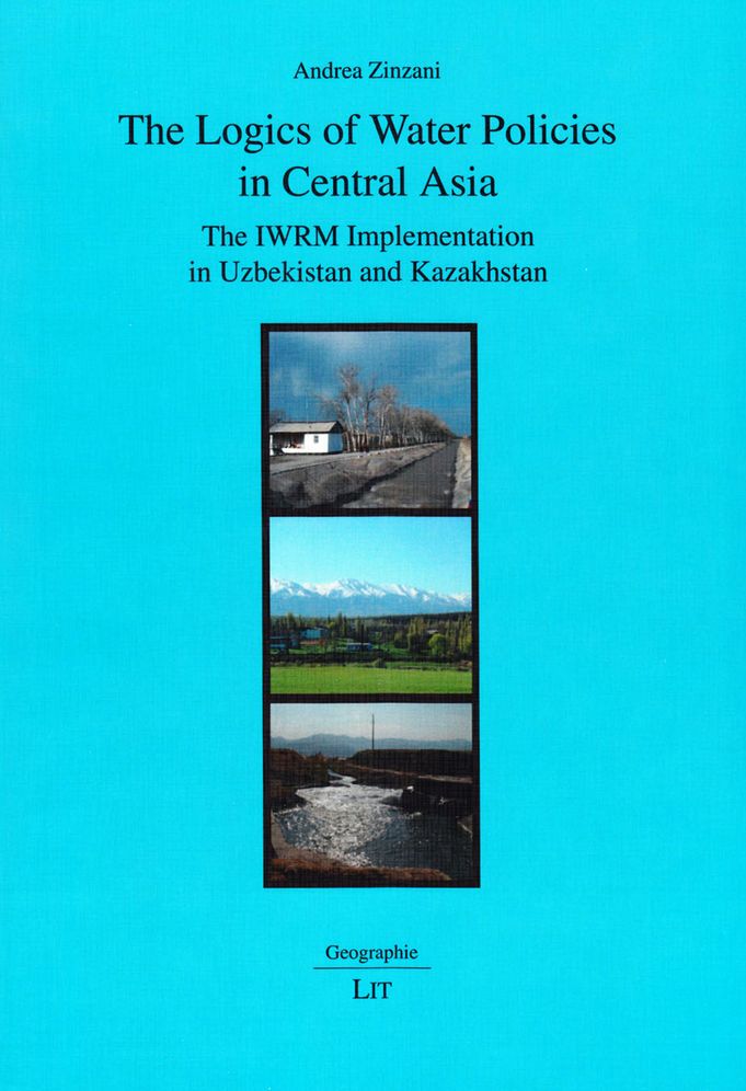 The Logics of Water Policies in Central Asia: The Iwrm Implementation in Uzbekistan and Kazakhstan
