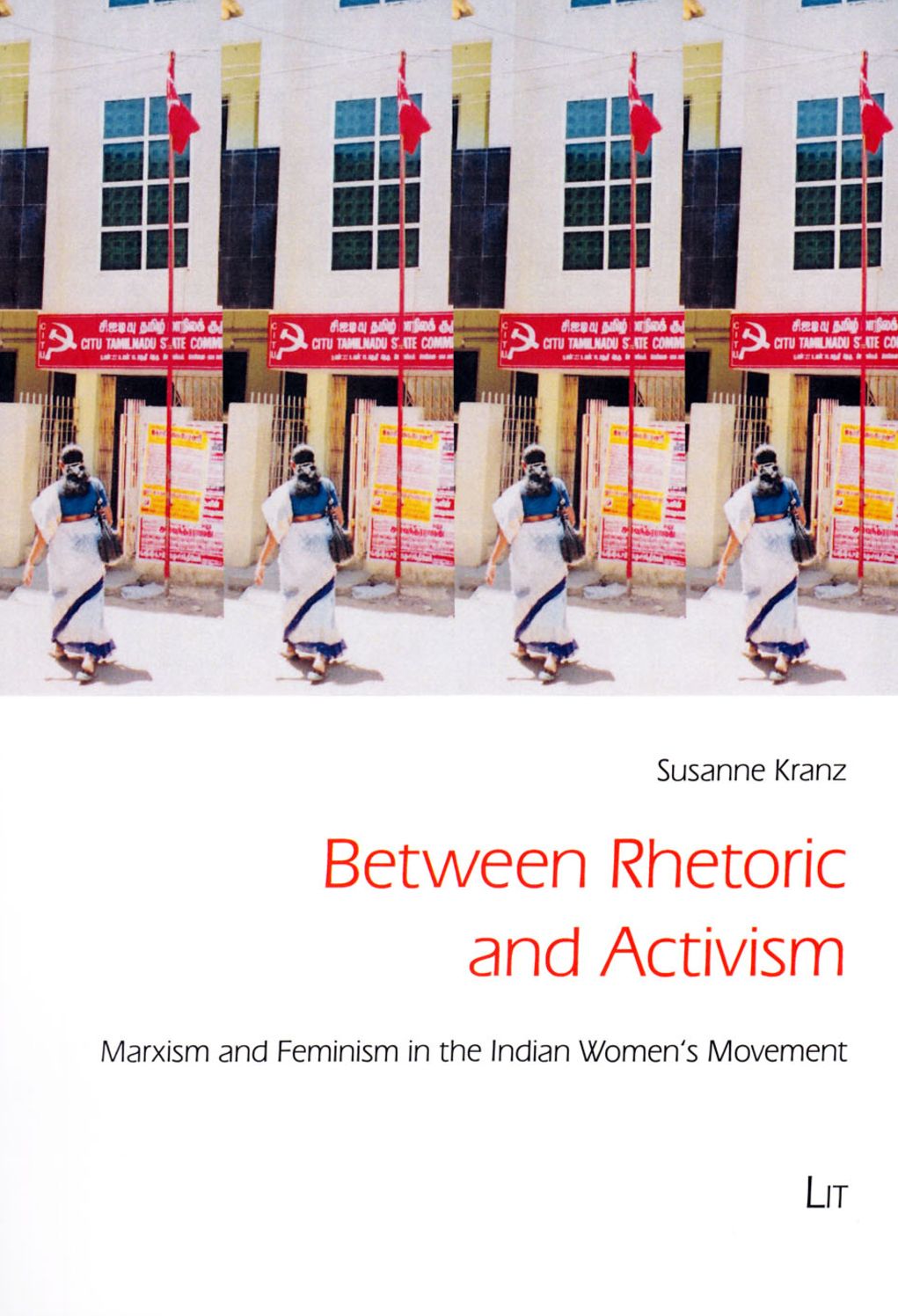 Between Rhetoric and Activism: Marxism and Feminism in the Indian Women's Movement