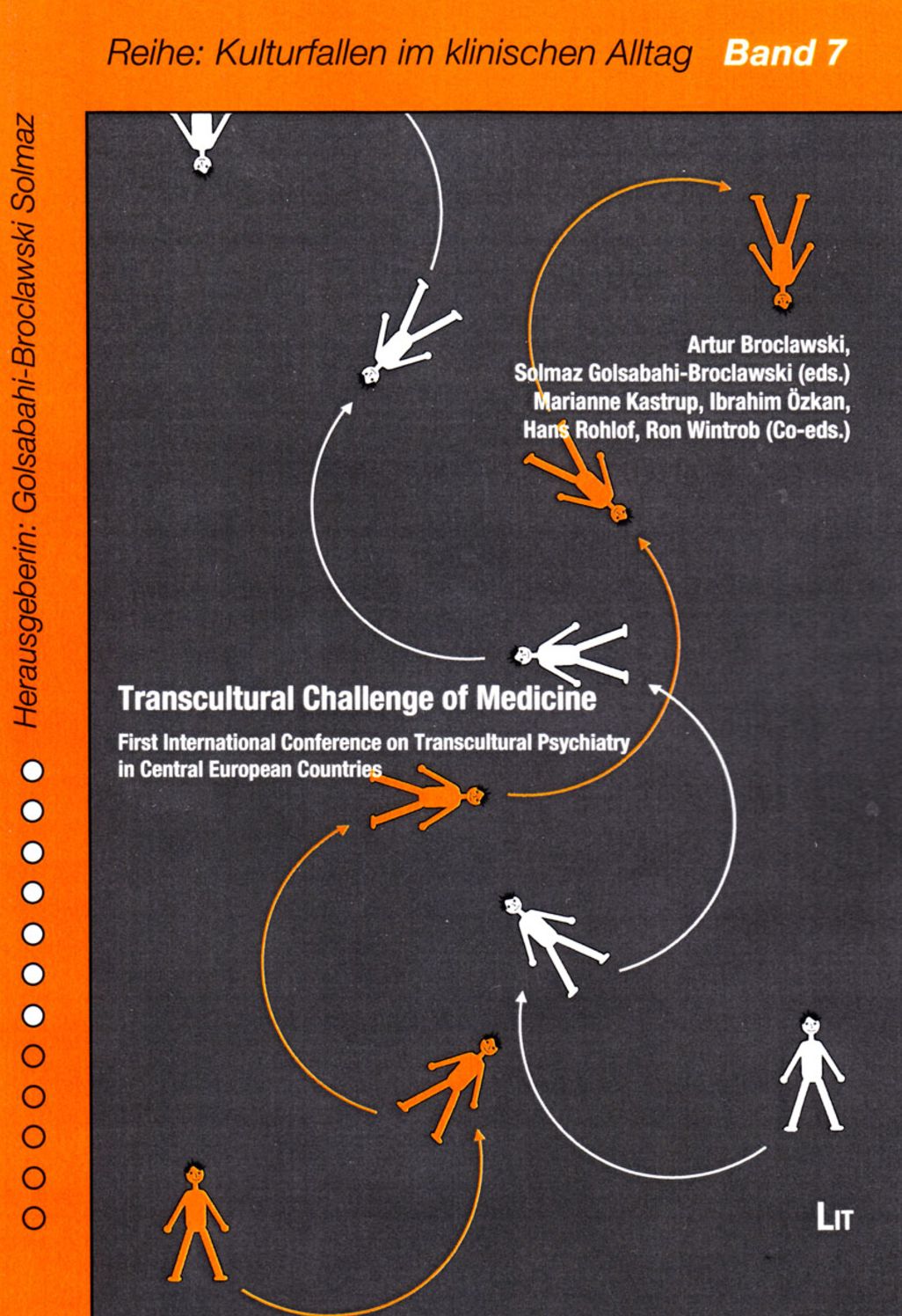 Transcultural Challenge of Medicine: First International Conference on Transcultural Psychiatry in Central European Countries