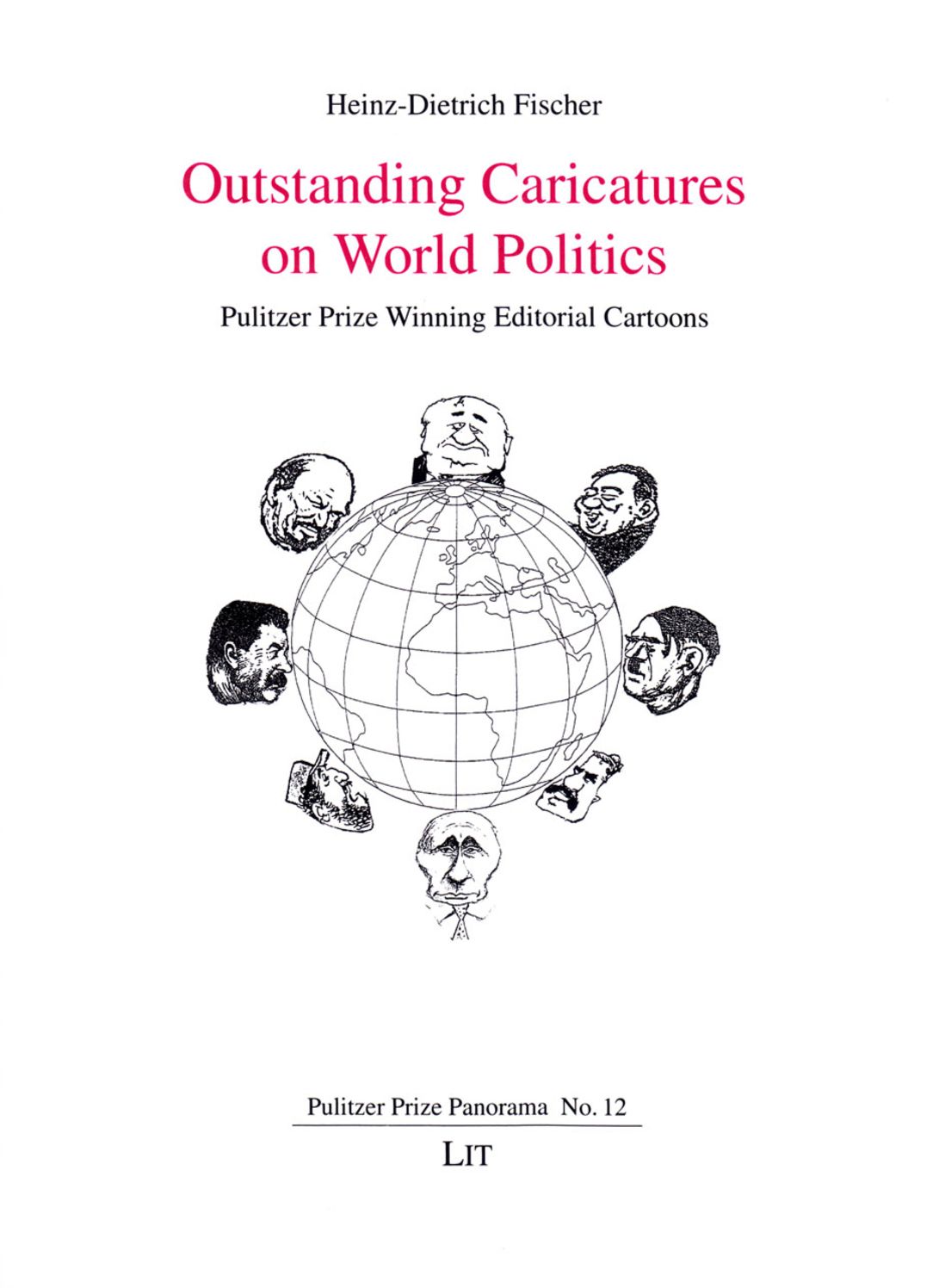 Outstanding Caricatures on World Politics : Pulitzer Prize Winning Editorial Cartoons