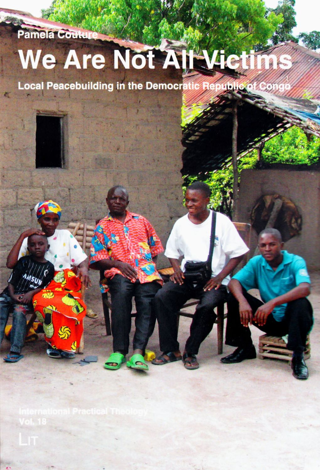 We Are Not All Victims: Local Peacebuilding in the Democratic Republic of Congo