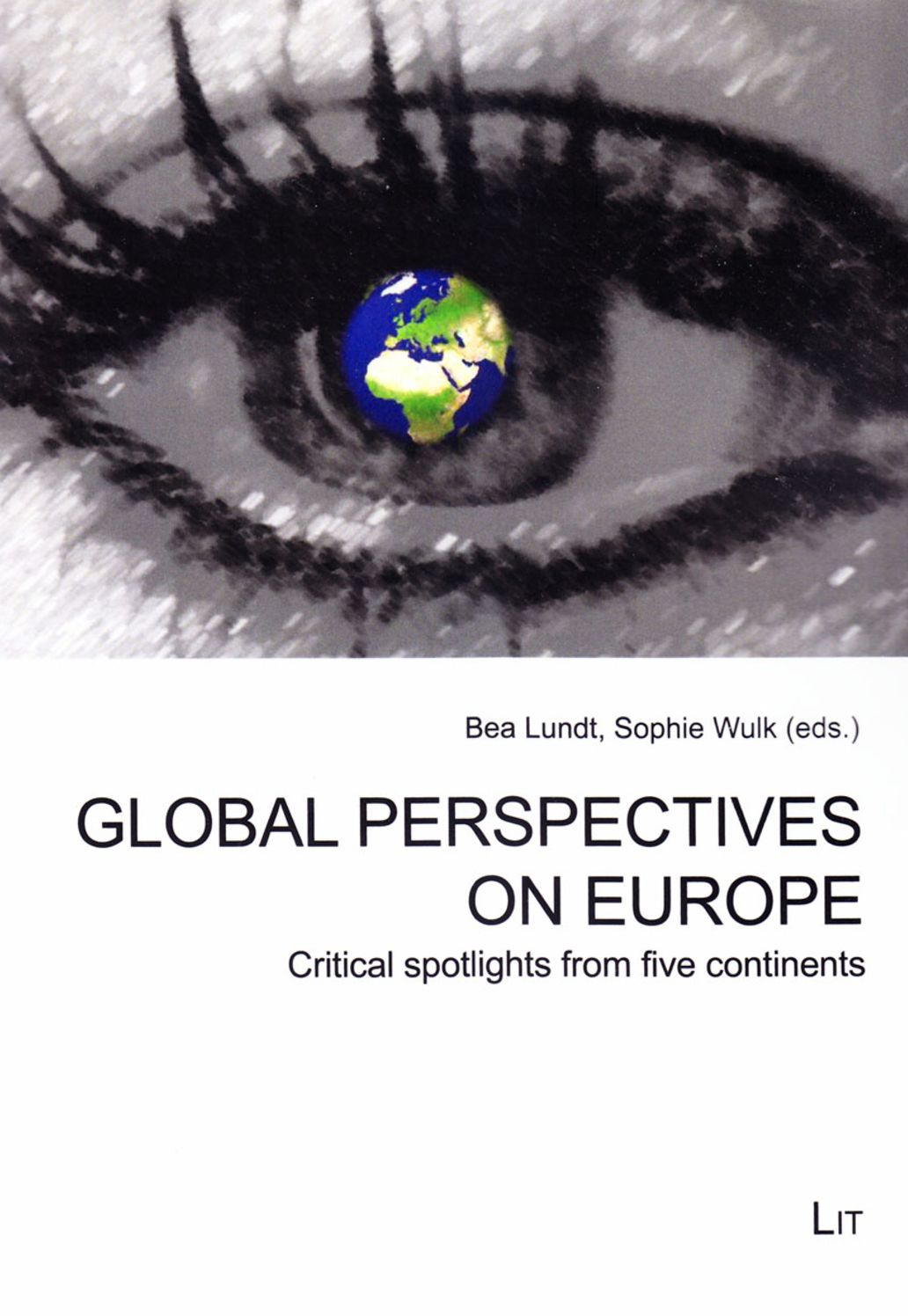 Global Perspectives on Europe: Critical Spotlights from Five Continents