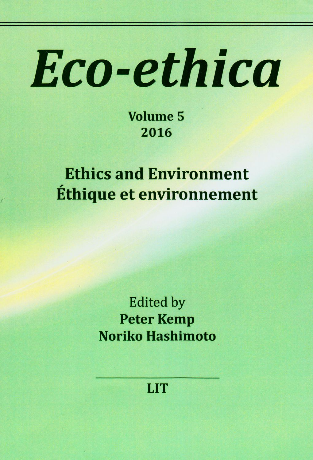 Ethics and Environment. Ethique Et Environnement