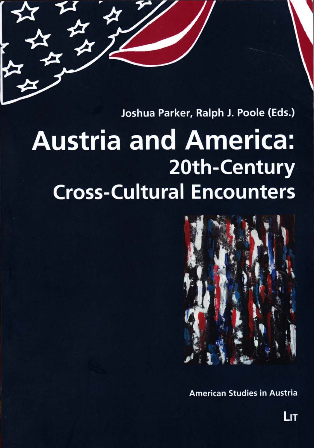 Austria and America: 20th-Century Cross-Cultural Encounters