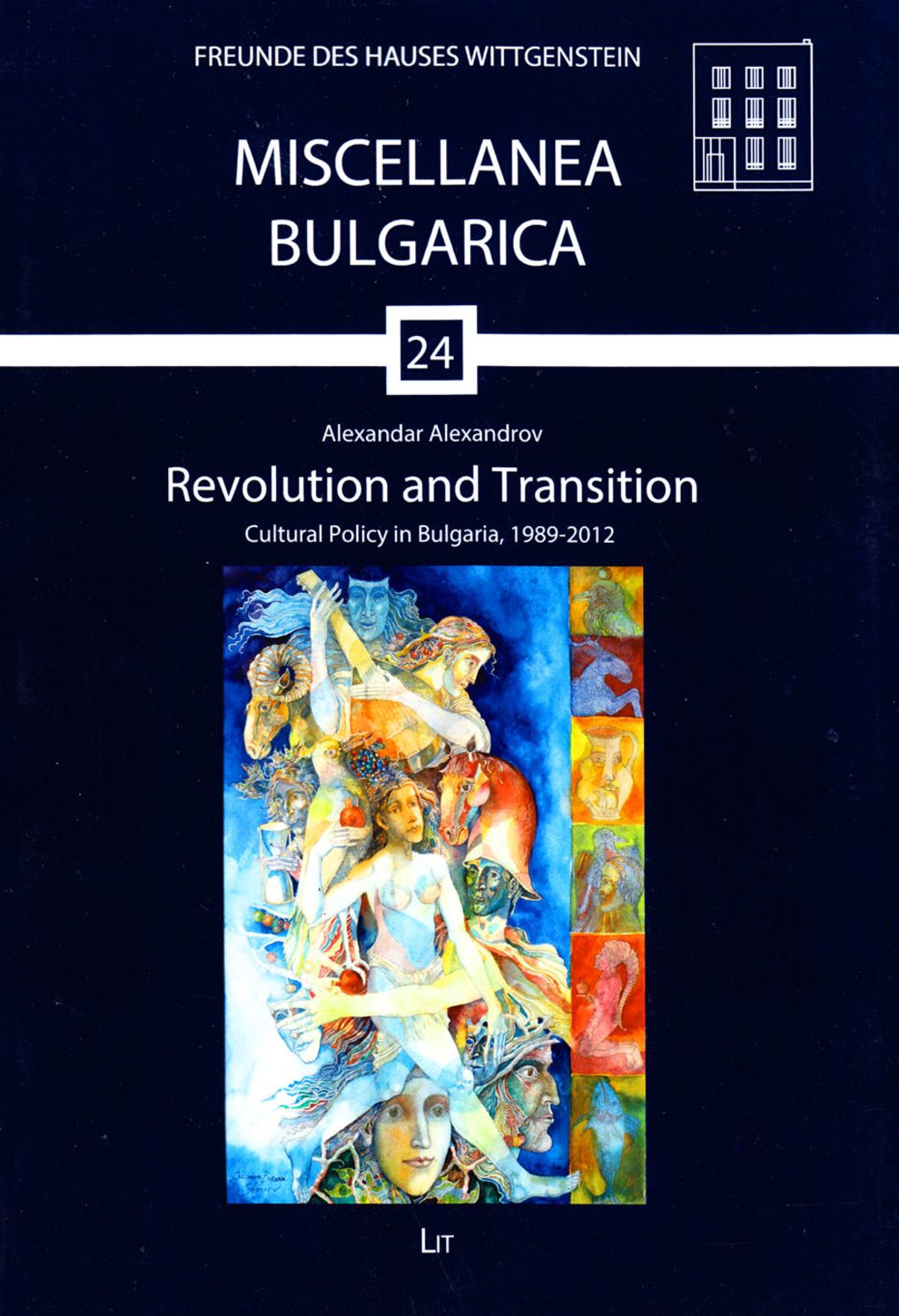 Revolution and Transition: Cultural Policy in Bulgaria, 1989-2012