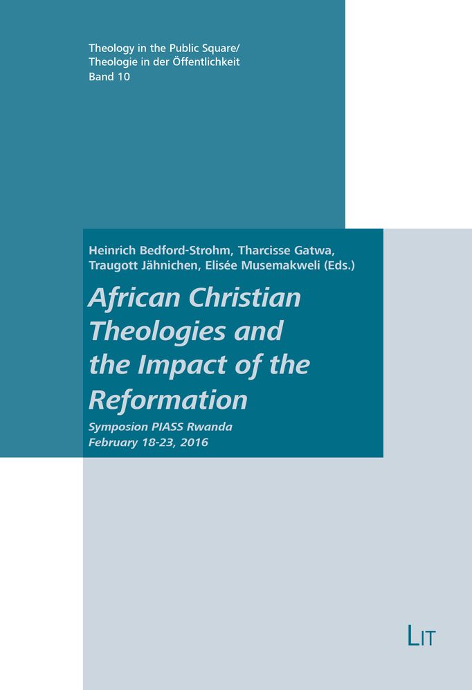 African Theologies and the Impact of the Reformation: Symposium Plass Ruanda February 18-23, 2016