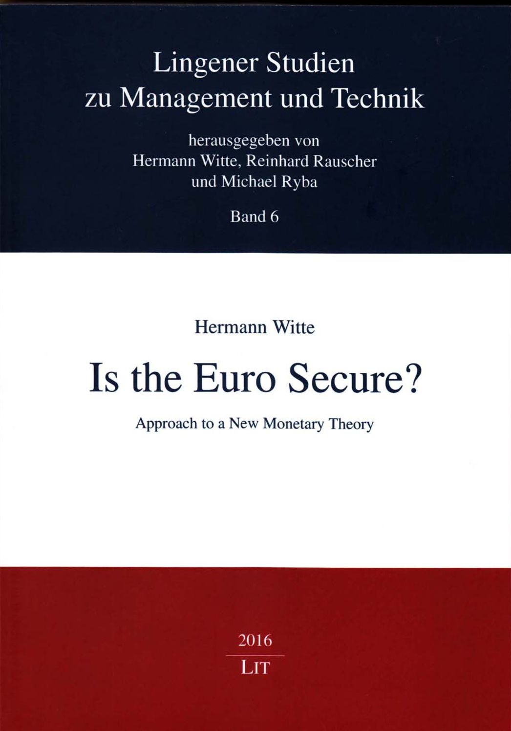 Is the Euro Secure?: Approach to a New Monetary Theory