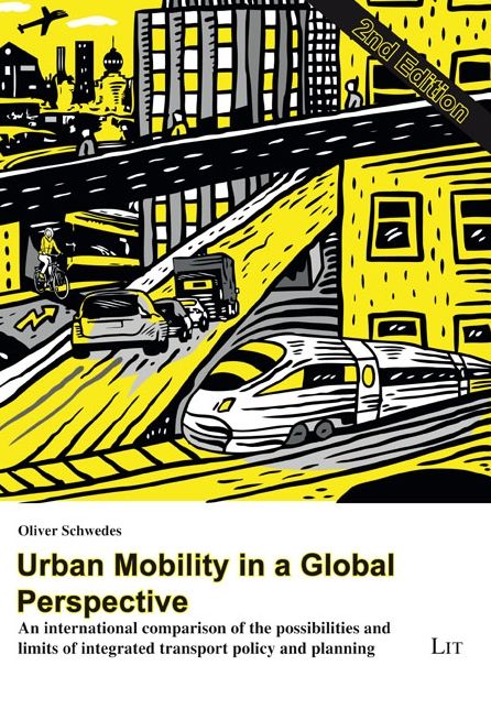 Urban Mobility in a Global Perspective: An International Comparison of the Possibilities and Limits of Integrated Transport Policy and Planning