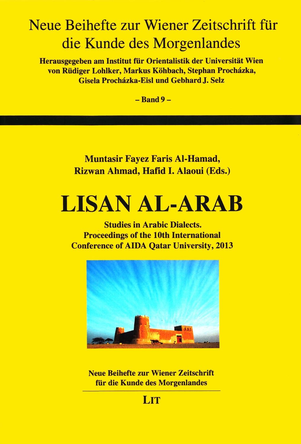 Lisan Al-Arab: Studies in Arabic Dialects. Proceedings of the 10th International Conference of Aida Qatar University, 2013