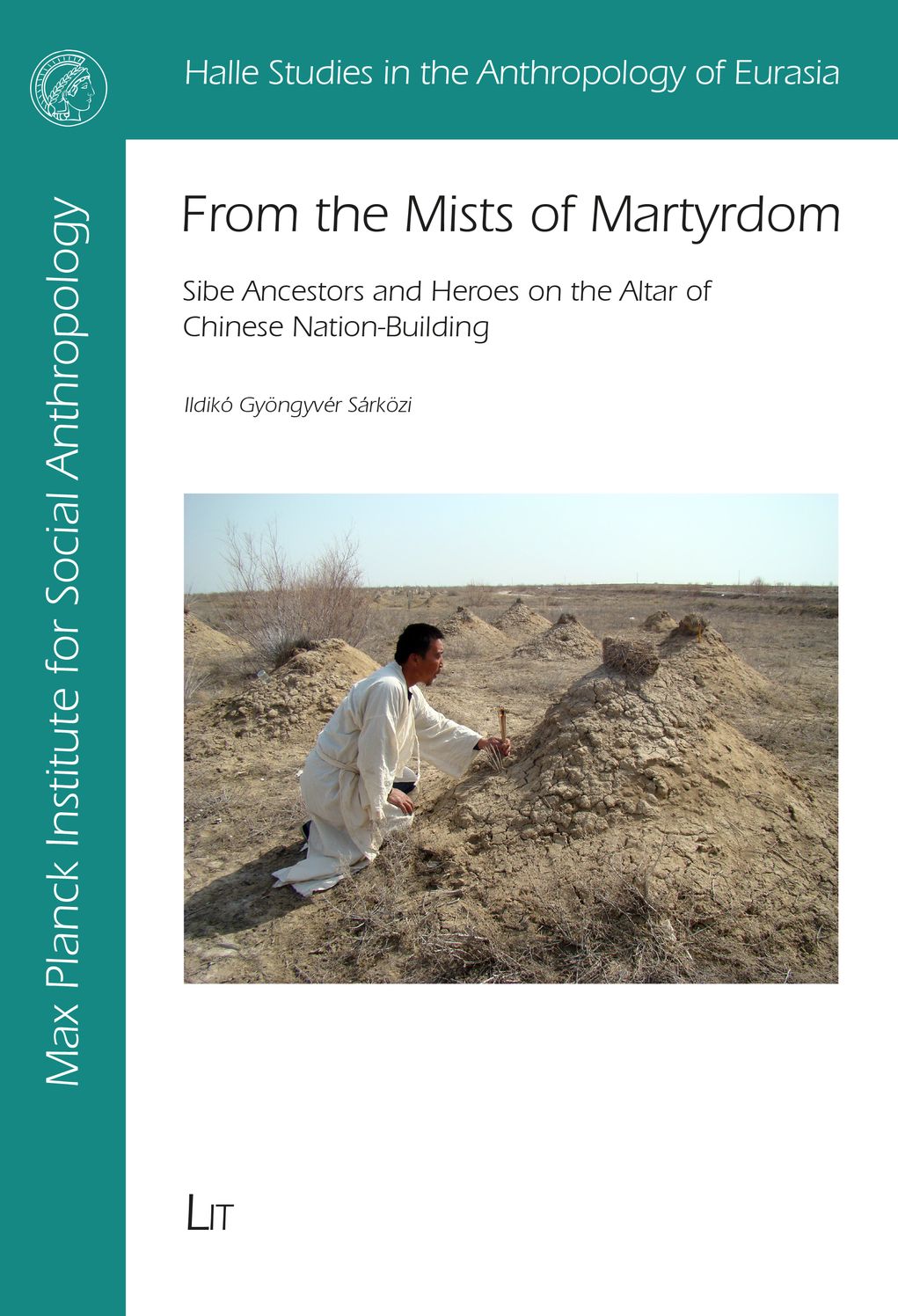 From the Mists of Martyrdom: Sibe Ancestors and Heroes on the Altar of Chinese Nation-Building