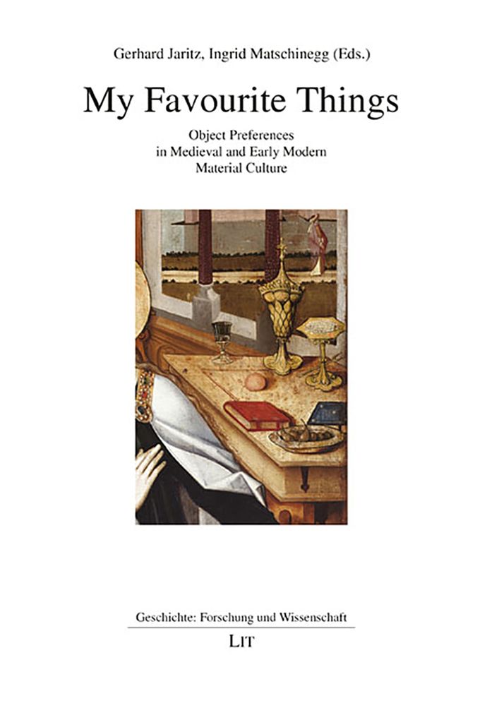 My Favourite Things: Object Preferences in Medieval and Early Modern Material Culture