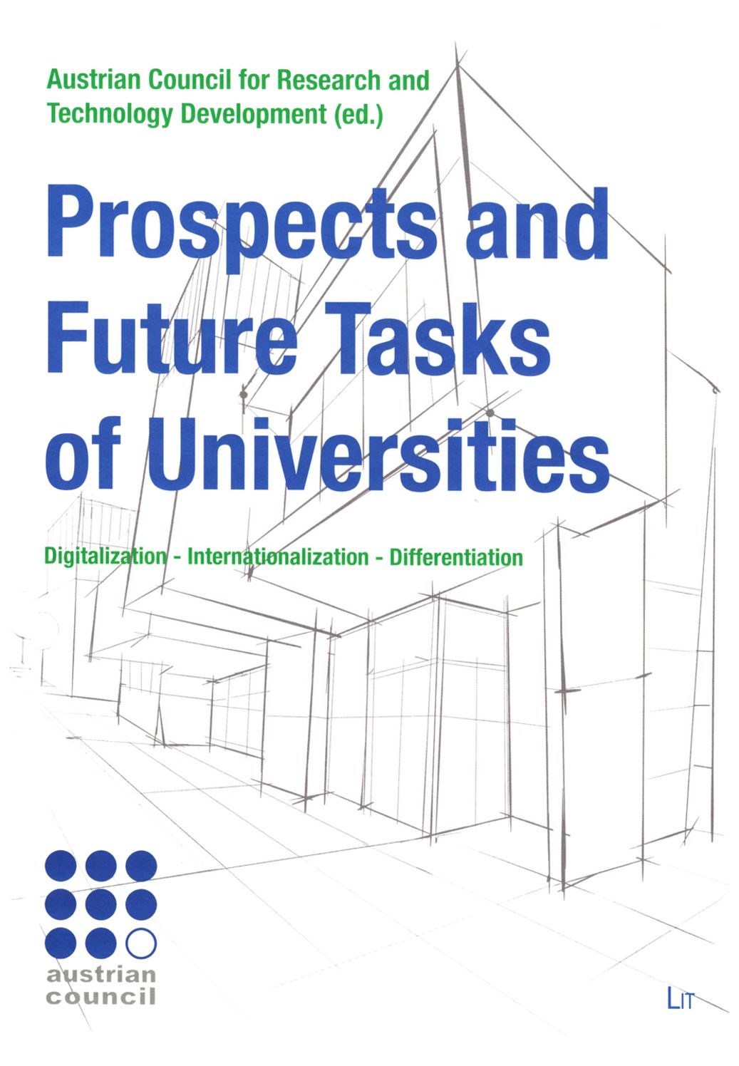 Prospects and Future Tasks of Universities: Digitalization - Internationalization - Differentiation