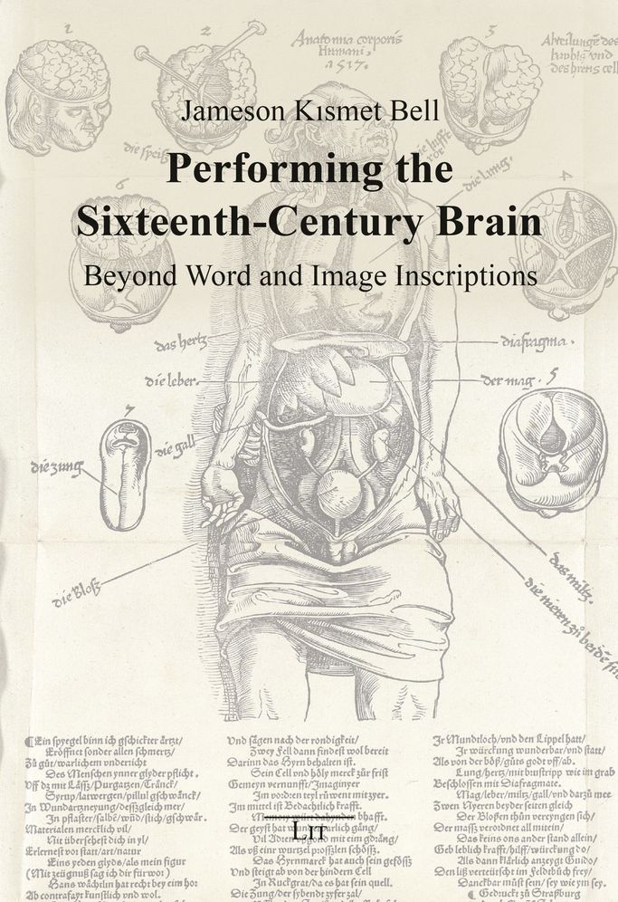 Performing the 16th Century Brain: Beyond Image and Text Inscriptions