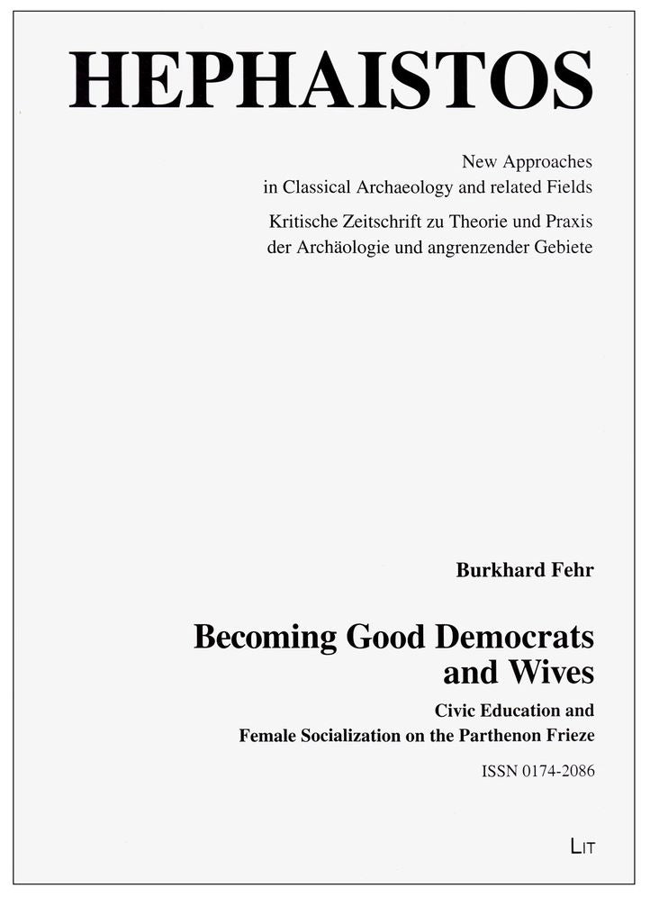 Becoming Good Democrats and Wives: Civil Education and Female Socialization on the Parthenon Frieze